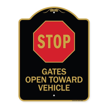 Signmission Designer Series-Stop Gates Open Toward Vehicle Black & Gold Alum, 24" x 18", BG-1824-9884 A-DES-BG-1824-9884